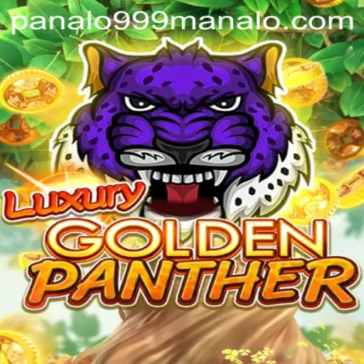 LUXURYGOLDENPANTHER: Dive into the World of Exquisite Gaming with Panalo999