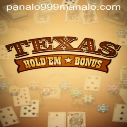 Exploring Texas Hold'em Bonus: A Comprehensive Guide Featuring Panalo999